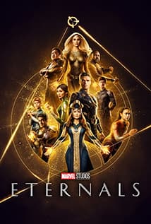 The Eternals are a team of ancient aliens who have been living on Earth in secret for thousands of years. When an unexpected tragedy forces them out of the shadows, they must reunite against mankind's oldest enemy.