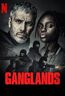 Ganglands is a French crime series based on the true story of a family running an organized crime gang in Paris.